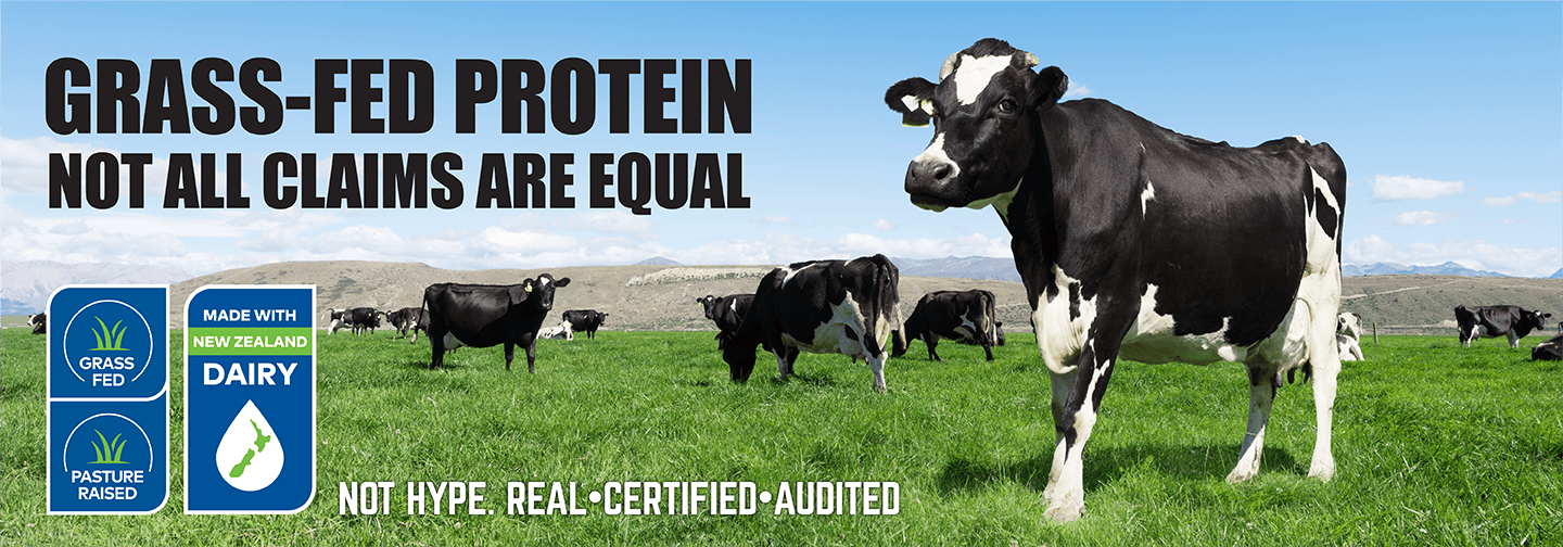 Grass Fed Protein - Not Hype. Real-Certified-Audited